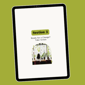 Tablet with page of ebook career transition guide Career Clarity Workbook by Lucy Todd Coaching. The page reads "Section 3: Ready for a Change? Take Action!" and features a photo of a young woman with long black hair sitting at a bar-height countertop near the large window of a bright coffee shop, with many indoor plants nearby